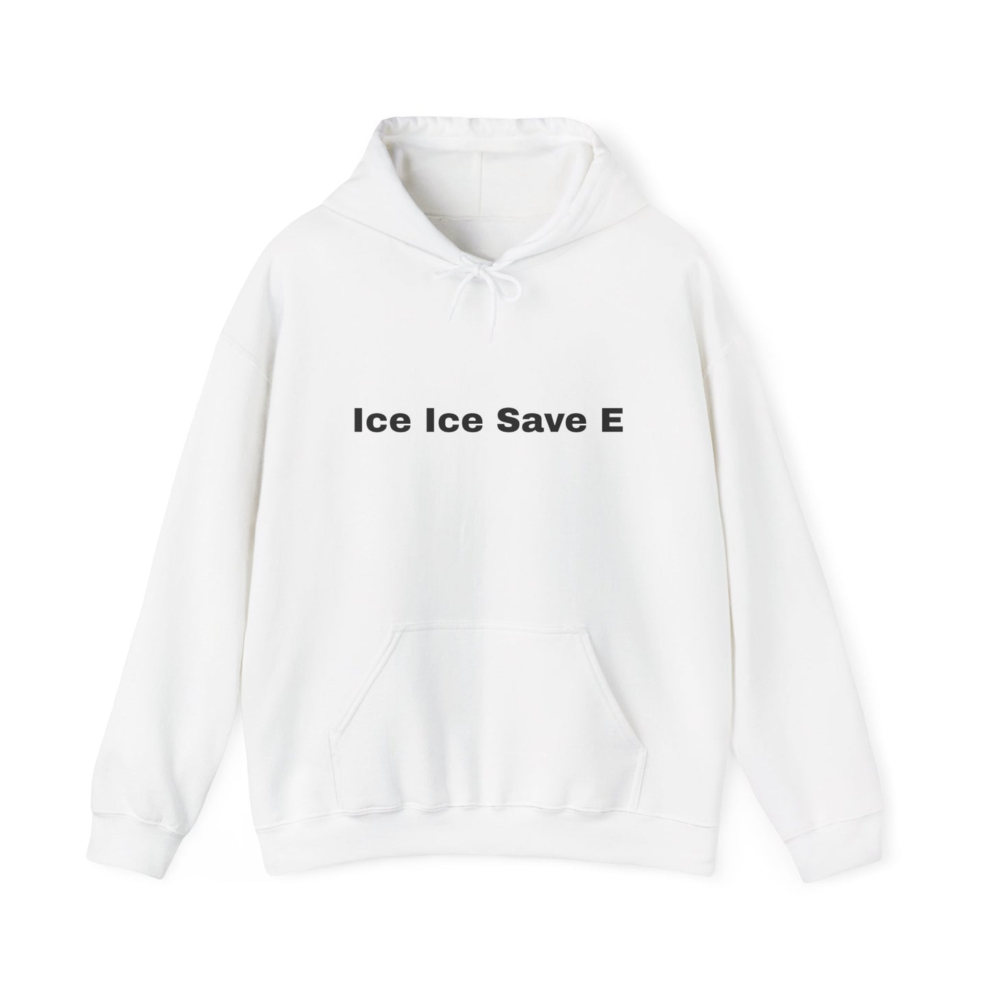 Ice Ice Save E Unisex Hooded Sweatshirt - Eco-Friendly Awareness Fashion