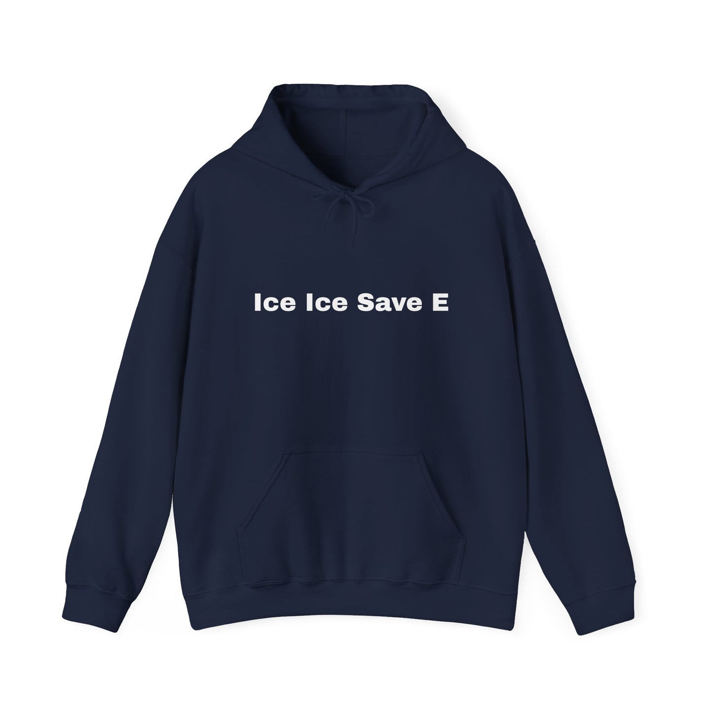 Ice Ice Save E Unisex Hooded Sweatshirt - Eco-Friendly Awareness Fashion